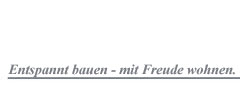 [ Entspannt bauen - mit Freude wohnen. ]
